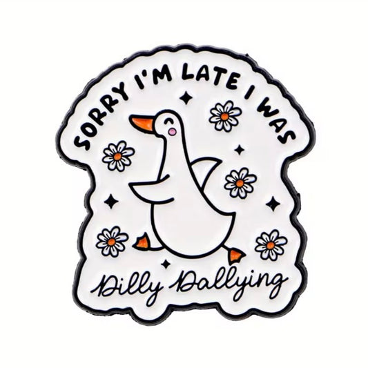 SILLY GOOSE PIN