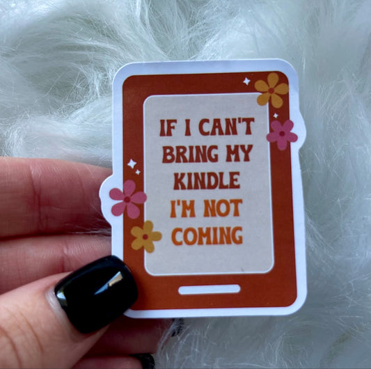 BRINGING MY KINDLE STICKER