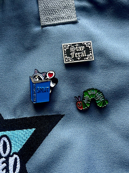 GOTHIC STAY FERAL PIN
